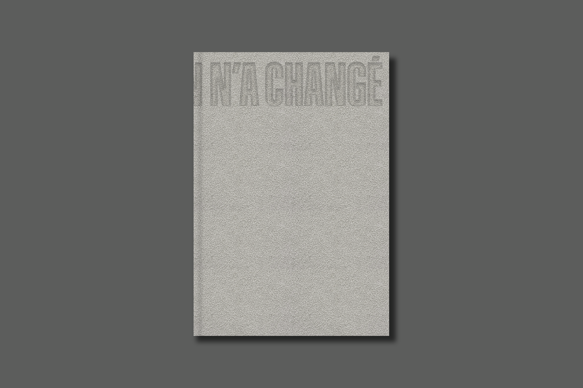 JUSQU'ICI RIEN N'A CHANGÉ